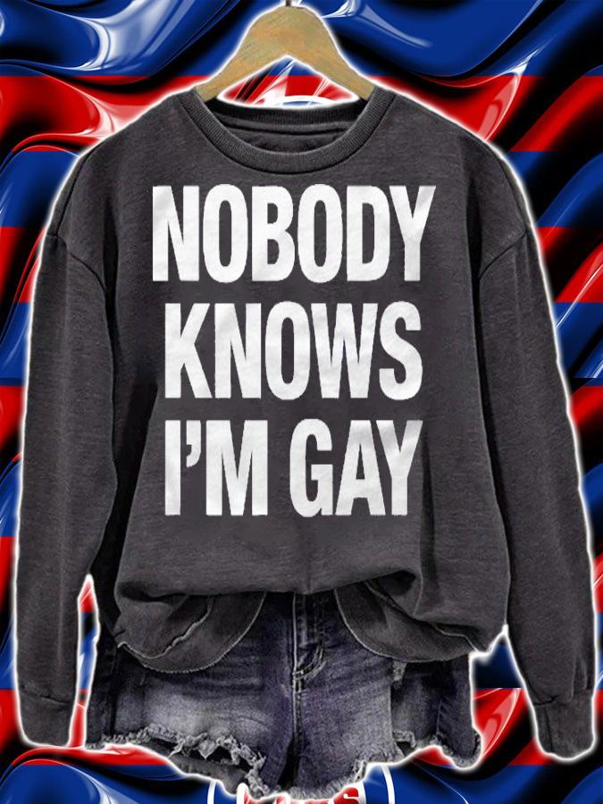 Nobody Knows Im Gay Pride Shirt sweatshirt