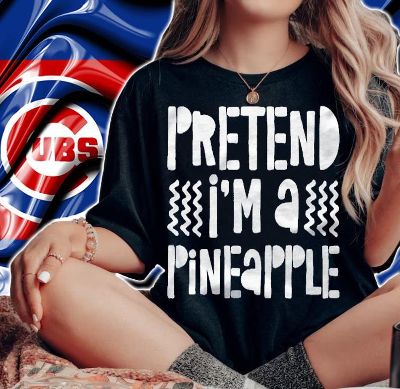 Pretend Im A Pineapple Costume Gift Shirt