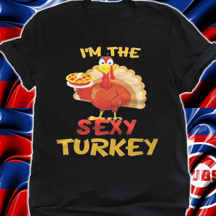 Sexy Turkey Matching Group Thanksgiving Party Pajama Shirt shirt
