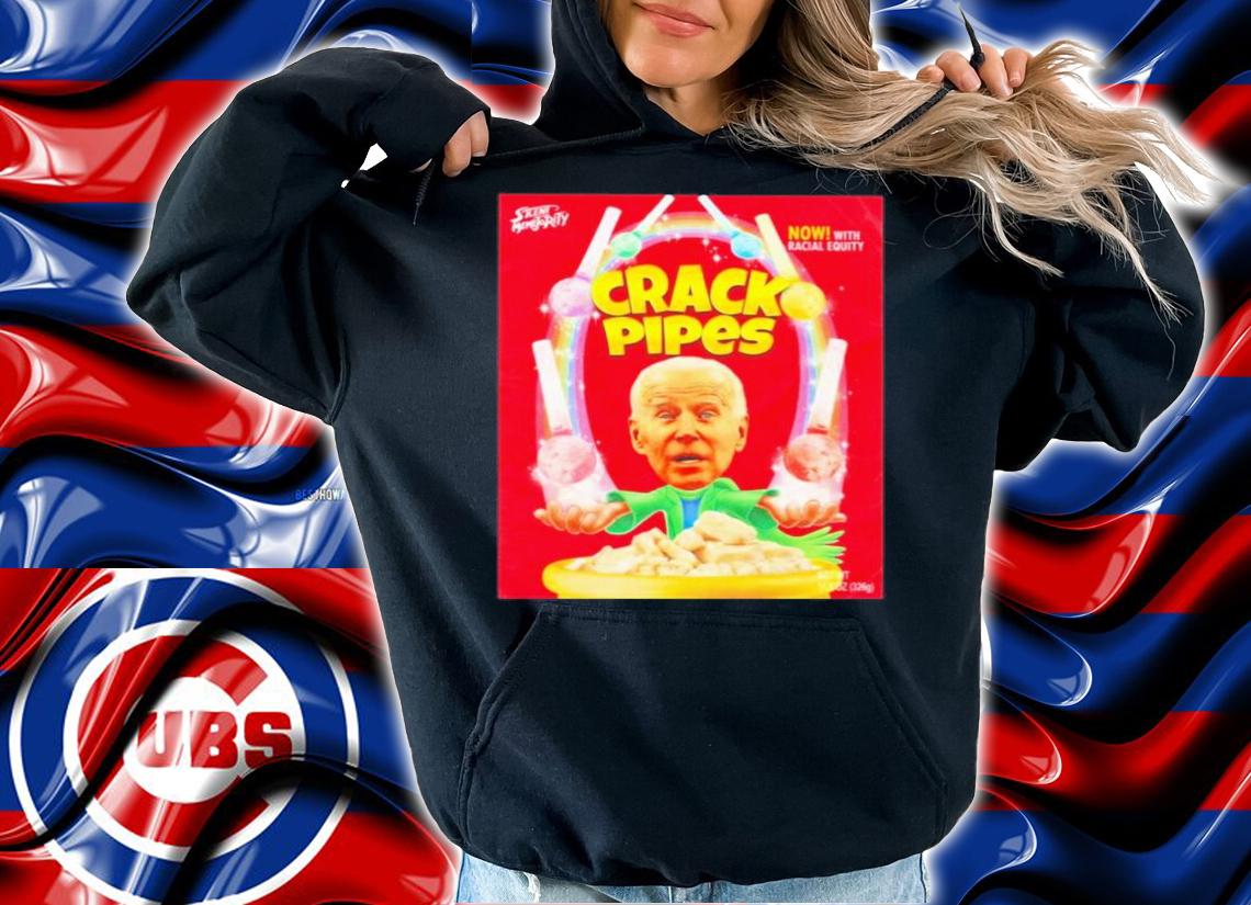 Joe Biden Now With Racial Equity Crack Pipes Funny Shirt hoodie