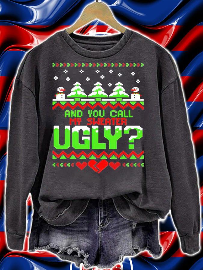 Snowman And You Call My Sweater Ugly Christmas Shirt sweatshirt