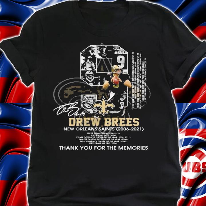 09 Drew Brees New Orleans Saints 2006 2021 thank you for the memories t-shirt shirt