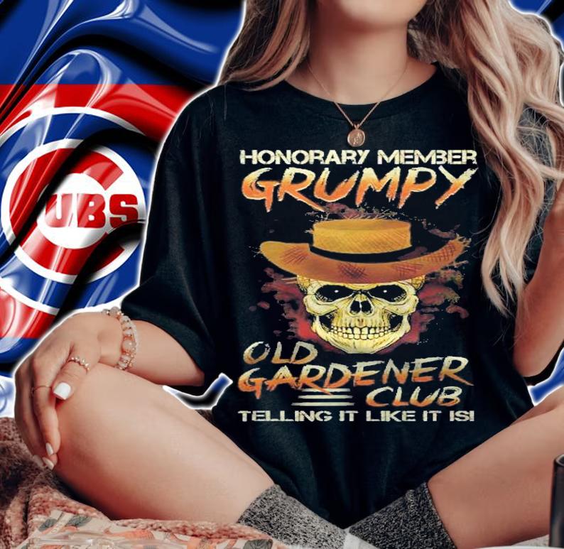 Gardener Honorary Member Grumpy Old Gardener Shirt