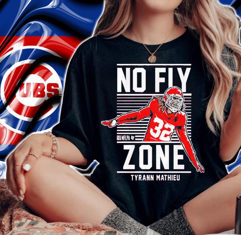 Tyrann Mathieu No Fly Zone Shirt woman shirt