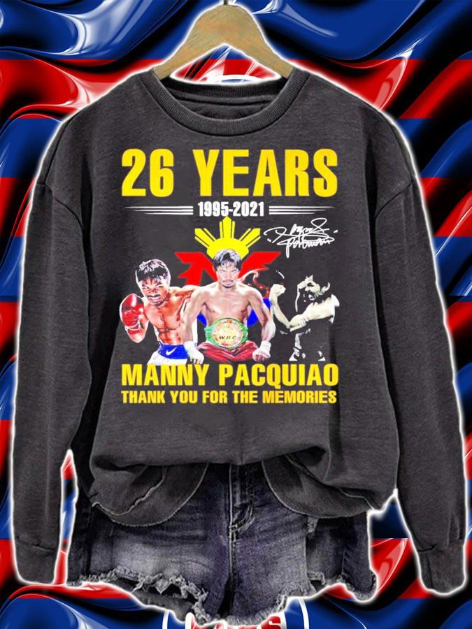 26 Years 1995-2021 Manny Pacquiao Thank You For The Memories t-shirt sweatshirt