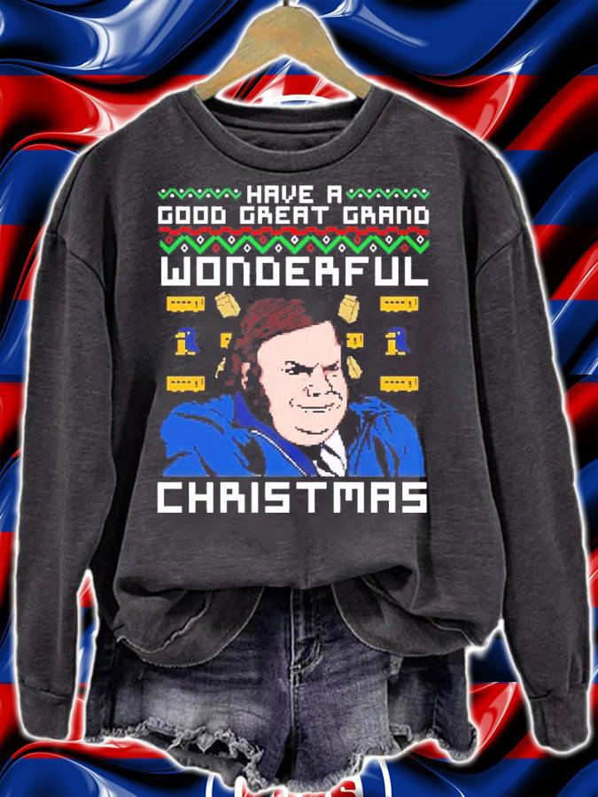 Chris Farley Have A Good Great Grand Wonderful Ugly Christmas Shirt sweatshirt