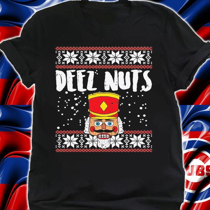 Deez Nuts Nutcracker Funny Ugly Christmas Sweater Meme Gift T-Shirt shirt