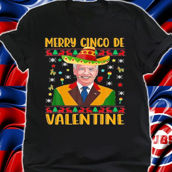 Funny Biden Merry Cinco De Valentine For Cinco De T-Shirt shirt