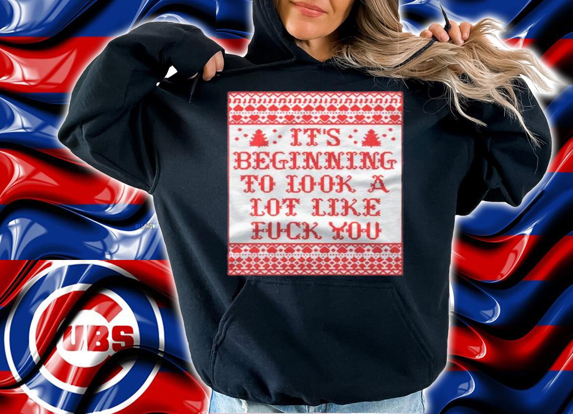 Its Beginning To Look A Lot Like Fuck You Shirt