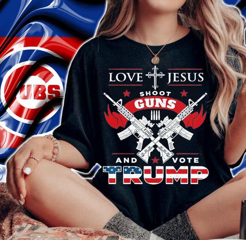 Love Jesus Shoot Guns Vote Trump Vintage T-Shirt woman shirt