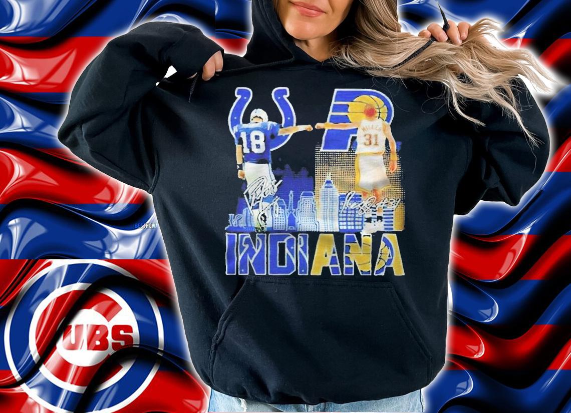 Manning Indianapolis Colts and Miller Indiana Pacers Indiana City signatures 2022 T-shirt hoodie