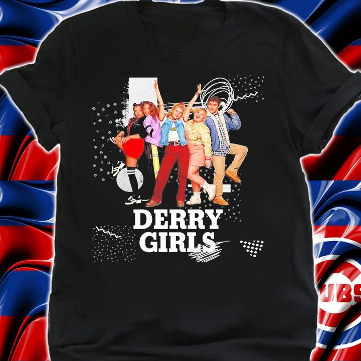 Official Derry Girls T-Shirt shirt