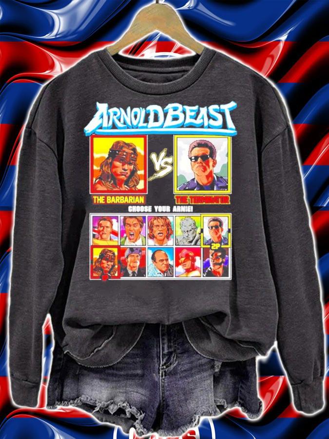 Arnold Beast The Barbarian The Terminator choose your arnie shirt sweatshirt