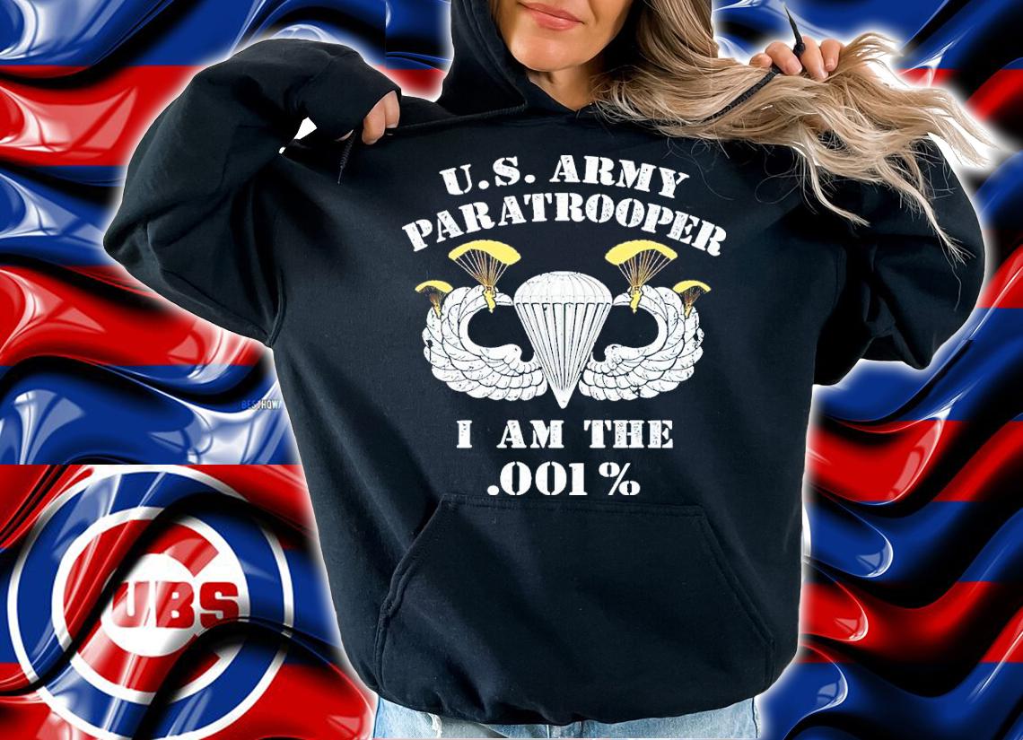 US Army Paratrooper I Am .001% Shirt