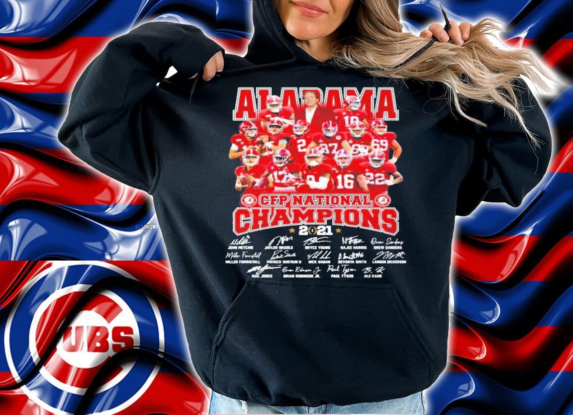 Alabama Crimson Tide CFP national Champions signature 2021 shirt hoodie