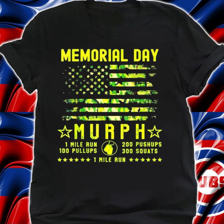 Memorial day murph 2021 patriotic wod workout camo shirt shirt
