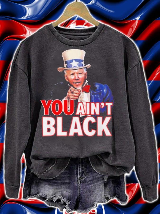 Uncle Sam Joe Biden You Aint Black Shirt.Jpg t-shirt