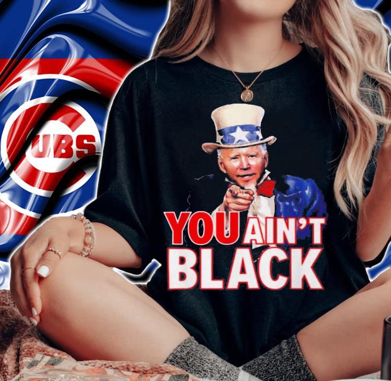 Uncle Sam Joe Biden You Aint Black Shirt.Jpg t-shirt