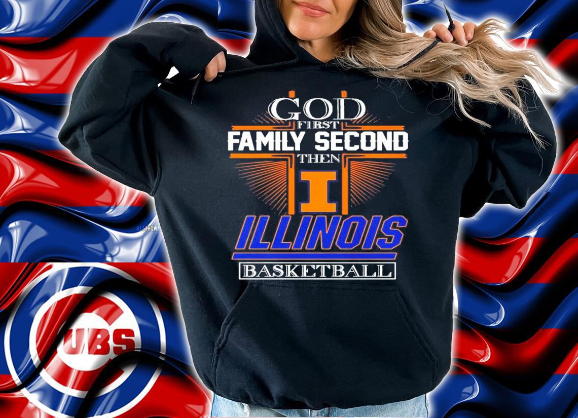God first family second the Illinois Basketball shirt hoodie