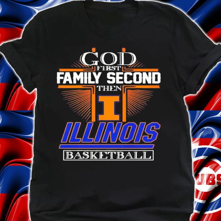 God first family second the Illinois Basketball shirt shirt