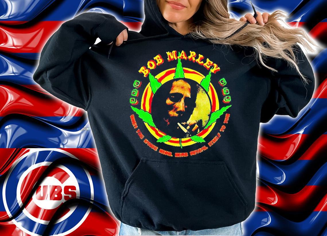 Bob Marley when You smoke herb herb reveal itself to You T-shirt
