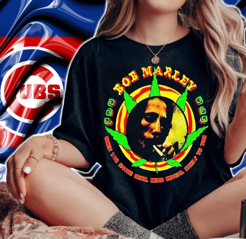 Bob Marley when You smoke herb herb reveal itself to You T-shirt