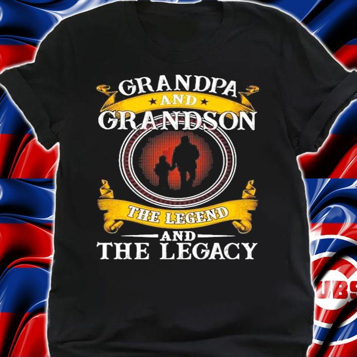 Grandpa and grandson the legend and the legacy t-shirt shirt