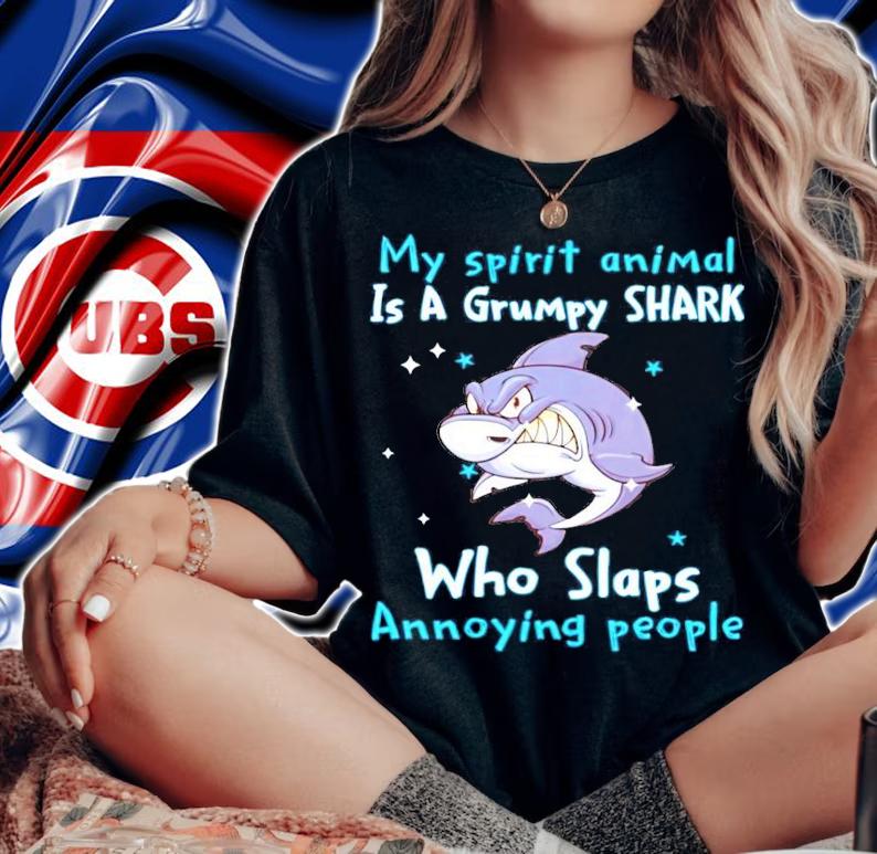 My spirit animal is a grumpy shark who slaps annoying people shirt woman shirt