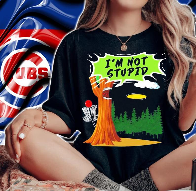 Original Disc Golf I'm Not Stupid shirt woman shirt