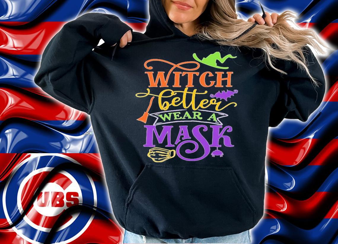 Witch better wear a mask Halloween shirt
