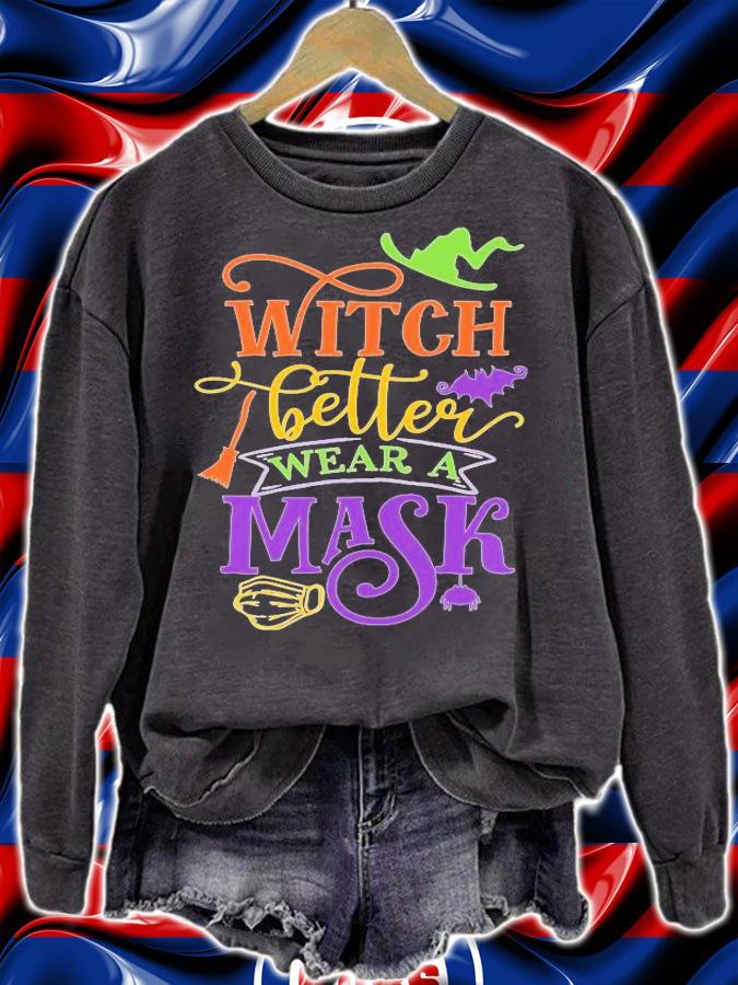 Witch better wear a mask Halloween shirt