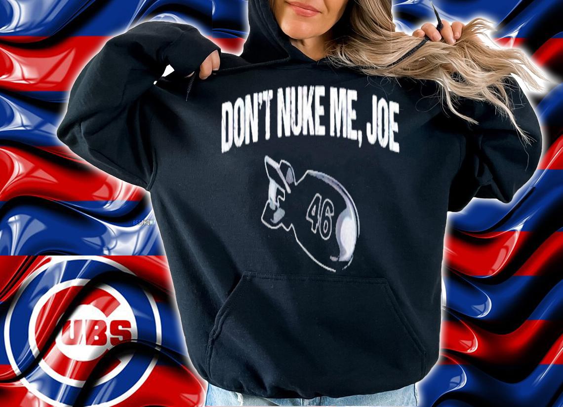 Don't Nuke Me Joe Gun Rights Second Amendment shirt hoodie