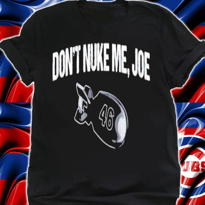 Don't Nuke Me Joe Gun Rights Second Amendment shirt shirt