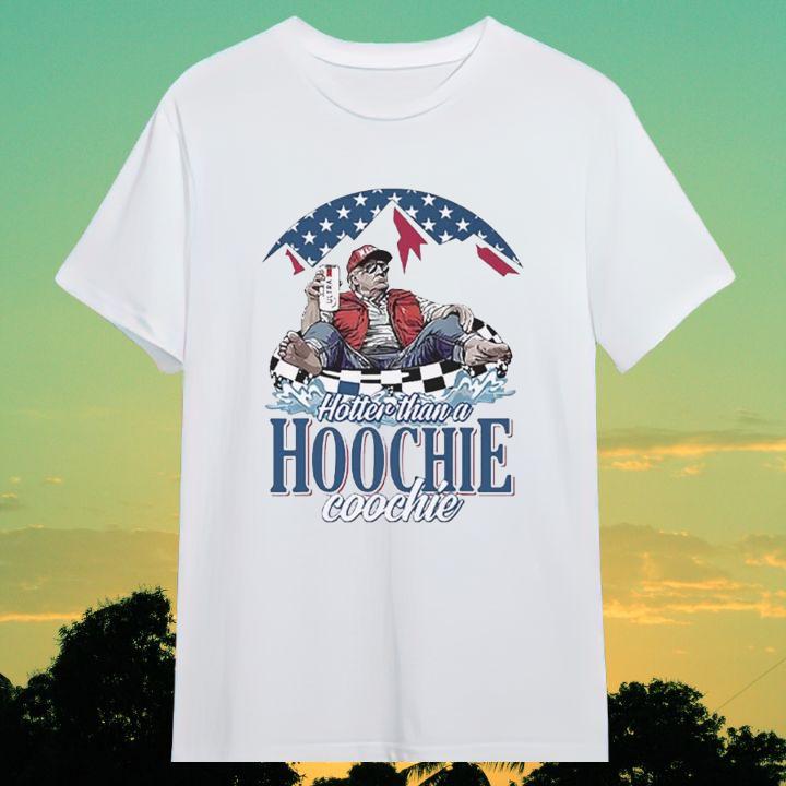 Donald Trump Chattahoochee Hotter Than A Hoochie Coochie T-Shirt - Limited Edition
