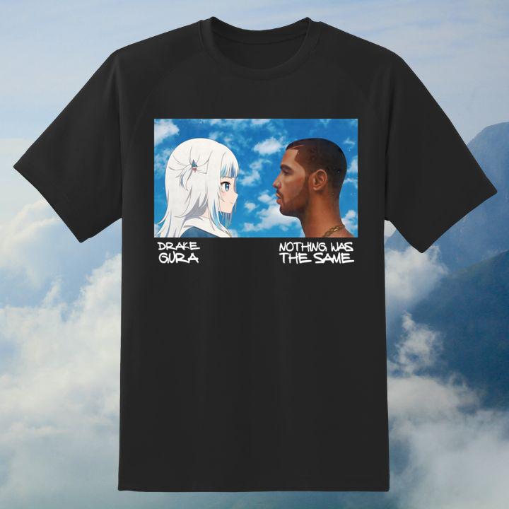 Gura X Drake Nothing Was The Same Shirt