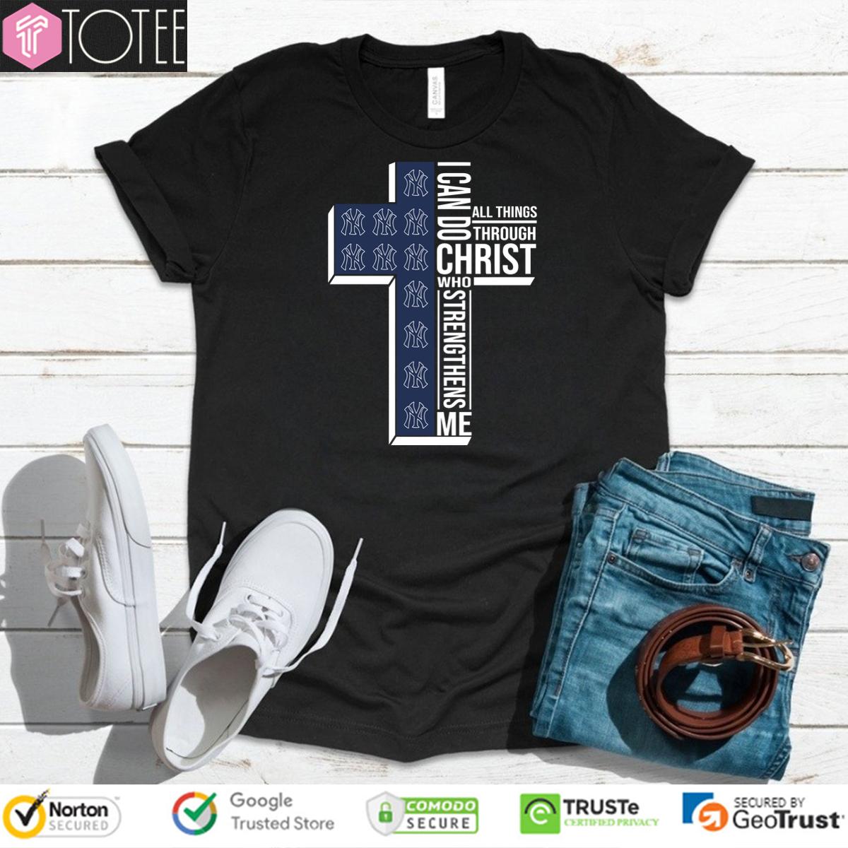 Cross New York Yankees I Can Do All Things Through Christ T-Shirt