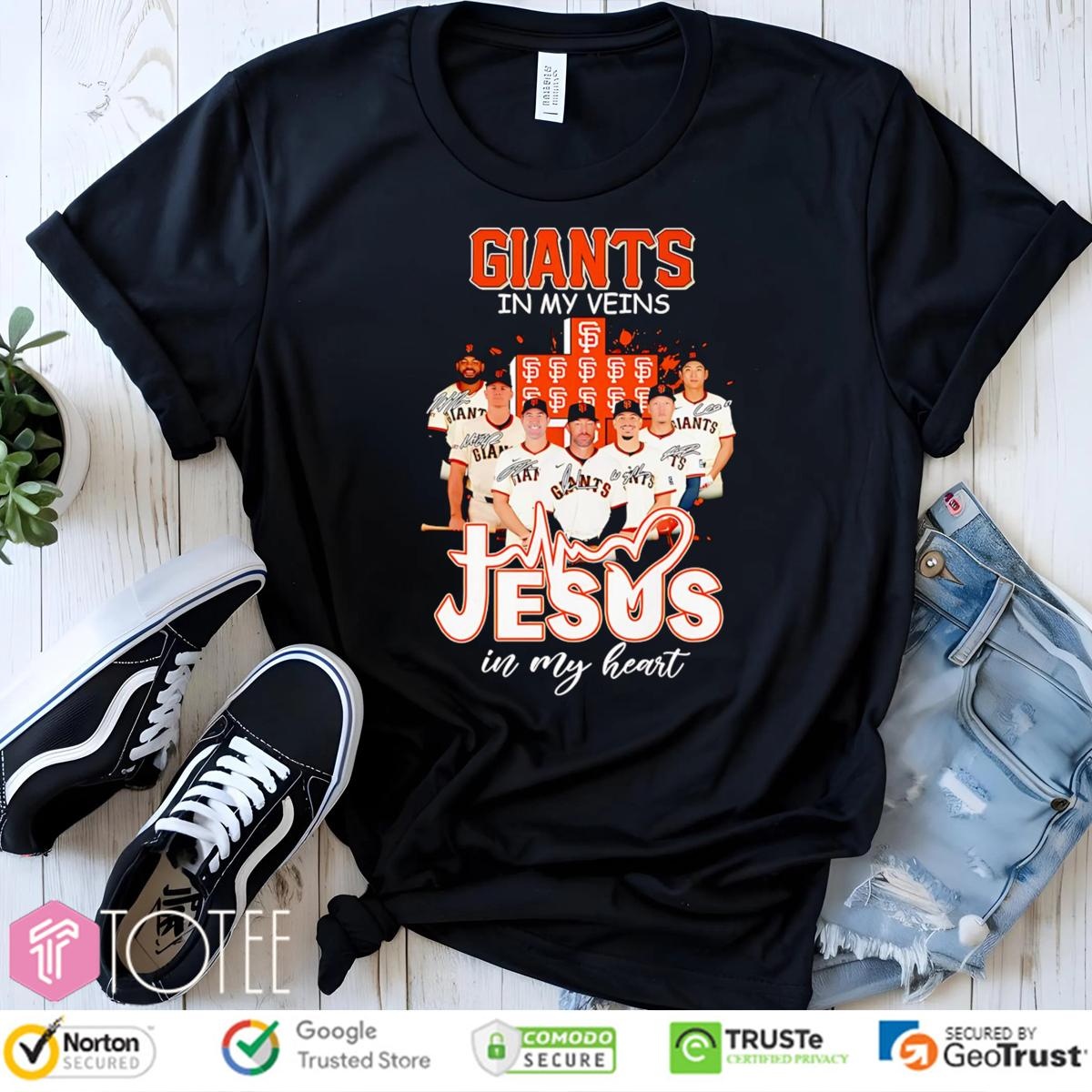 In My Veins Jesus In My Heart San Francisco Giants Baseball T-shirt
