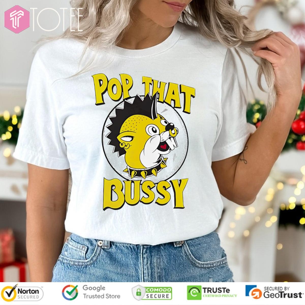 Pop That Bussy Buc-Ees Parody Rock Style T-shirt