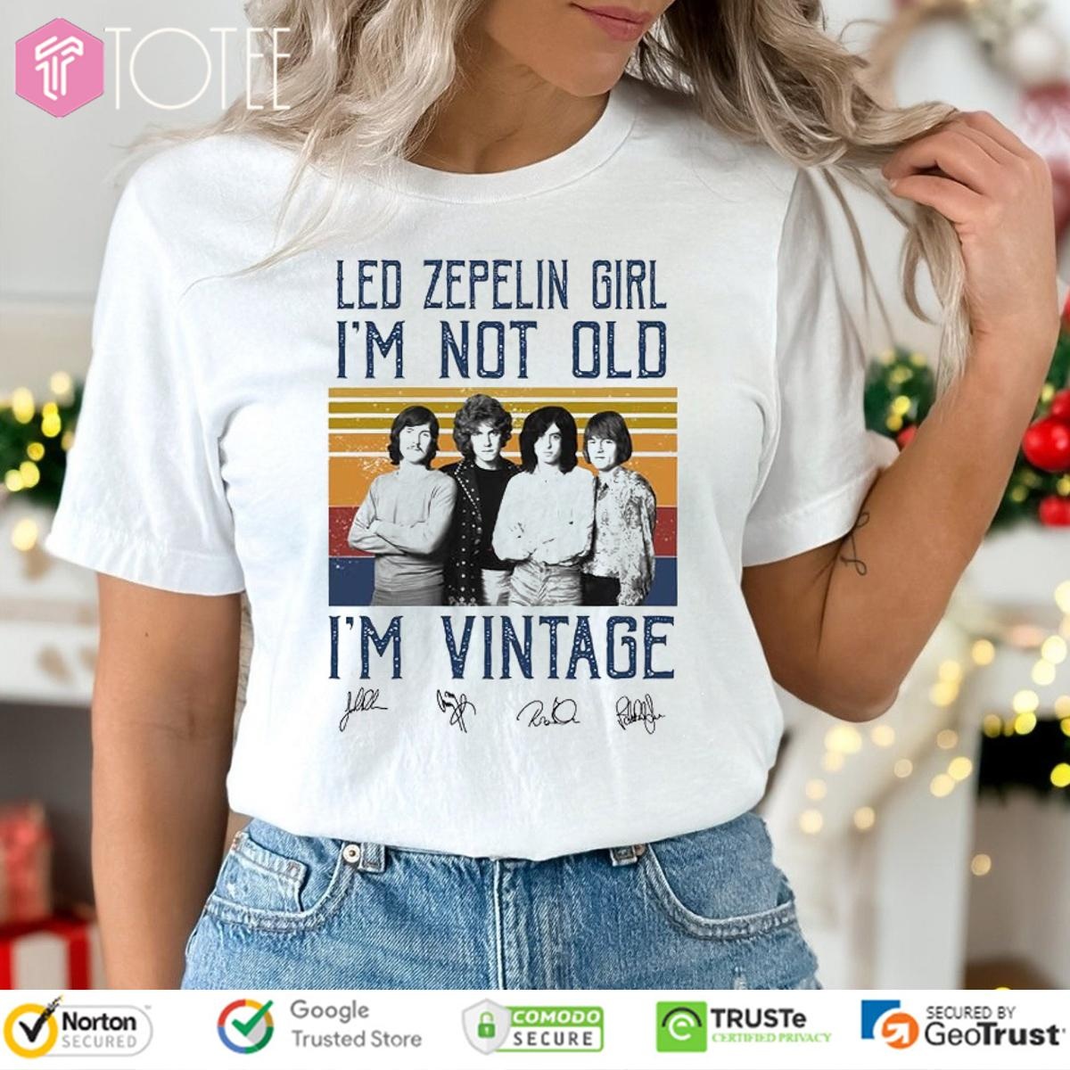 Led Zeppelin Girl Im Not Old Im Vintage Signatures T-shirt