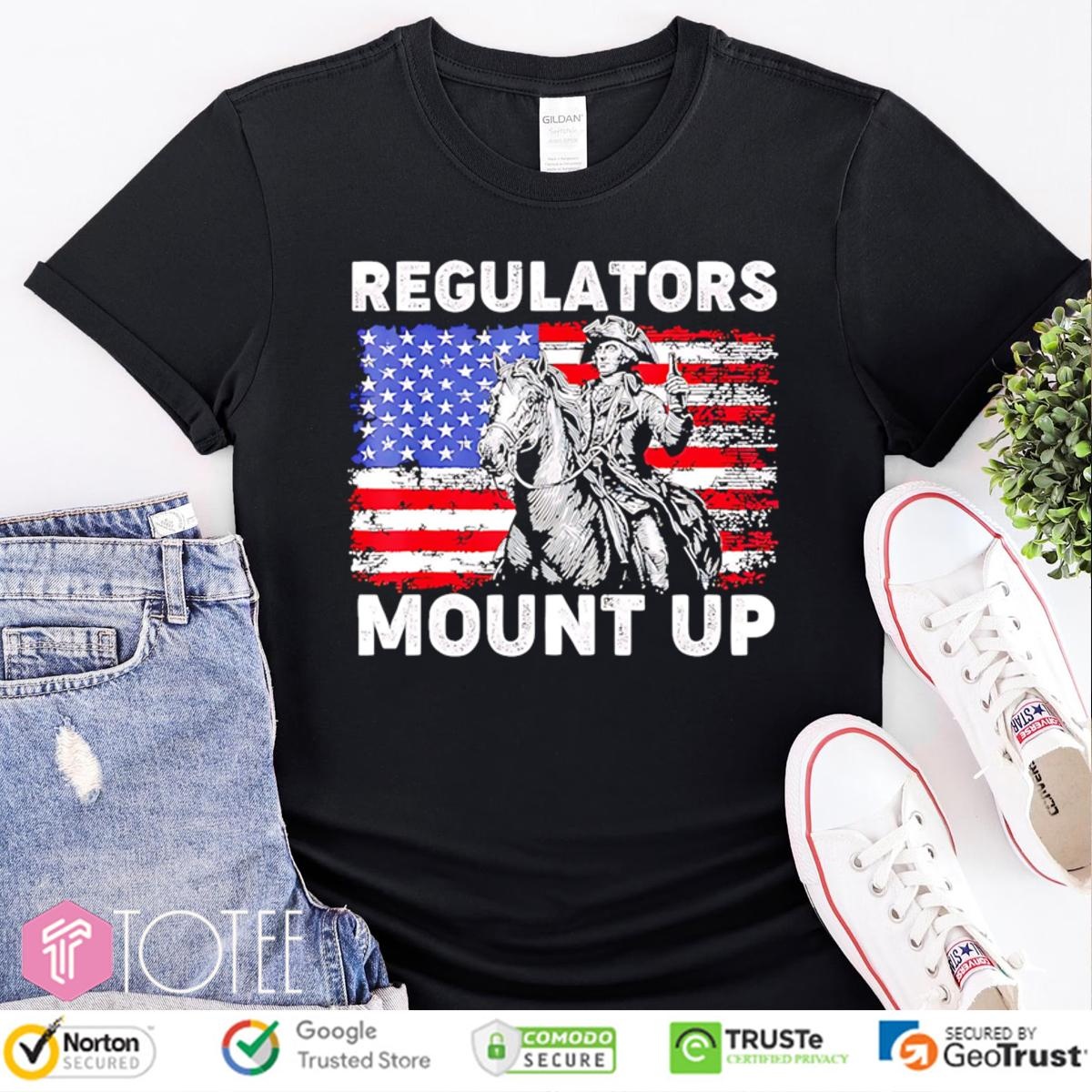 Regulators Mount Up American Flag 4Th Of July T-shirt