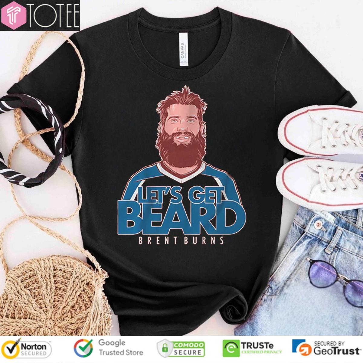 Brent Burns Lets Get Beard Colorado Avalanche T-shirt